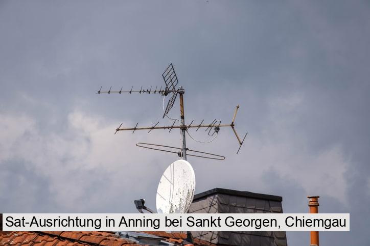 Sat-Ausrichtung in Anning bei Sankt Georgen, Chiemgau