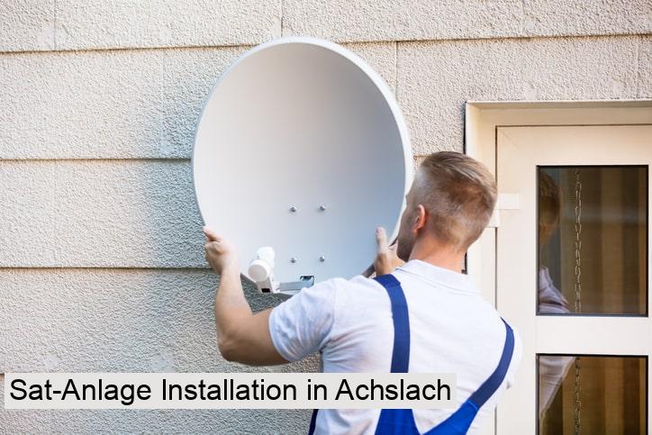 Sat-Anlage Installation in Achslach