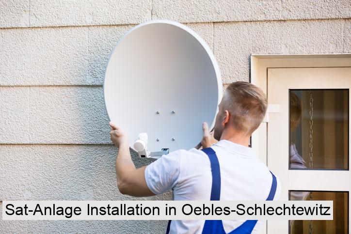 Sat-Anlage Installation in Oebles-Schlechtewitz